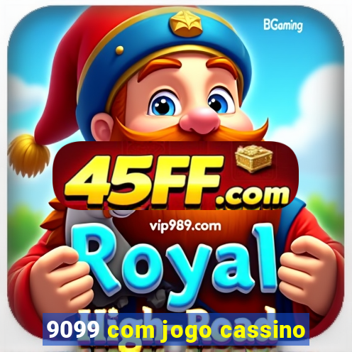 9099 com jogo cassino